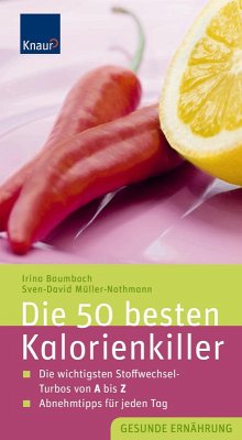 Die 50 besten Kalorienkiller (eBook, ePUB) - Baumbach, Irina; Müller, Sven-David