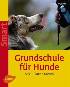 Grundschule für Hunde (eBook, PDF) - Mahnke, Karina