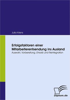 Erfolgsfaktoren einer Mitarbeiterentsendung ins Ausland (eBook, PDF) - Kriens, Julia