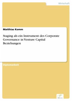 Staging als ein Instrument des Corporate Governance in Venture Capital Beziehungen (eBook, PDF) - Komm, Matthias