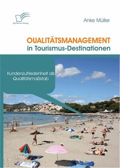 Qualitätsmanagement in Tourismus-Destinationen (eBook, PDF) - Müller, Anke