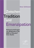 Zwischen Tradition und Emanzipation (eBook, PDF)