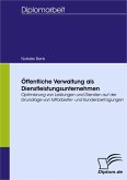 Öffentliche Verwaltung als Dienstleistungsunternehmen (eBook, PDF)