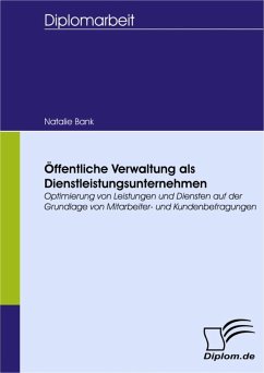 Öffentliche Verwaltung als Dienstleistungsunternehmen (eBook, PDF) - Bank, Natalie