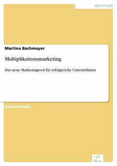 Multiplikationsmarketing (eBook, PDF) - Bachmayer, Martina