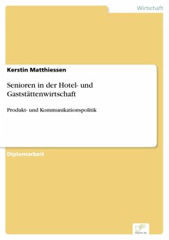 Senioren in der Hotel- und Gaststättenwirtschaft (eBook, PDF) - Matthiessen, Kerstin