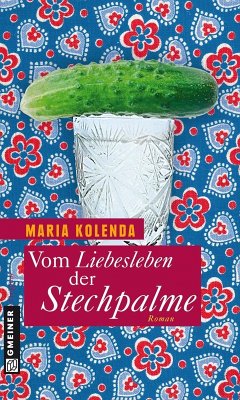 Vom Liebesleben der Stechpalme (eBook, ePUB) - Kolenda, Maria
