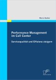 Performance Management im Call Center: Servicequalität und Effizienz steigern (eBook, PDF)