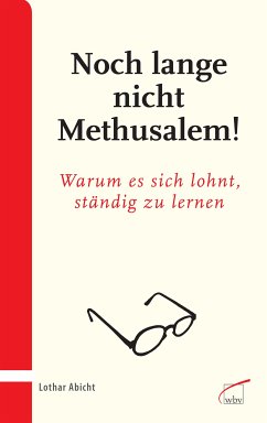 Noch lange nicht Methusalem! (eBook, PDF) - Abicht