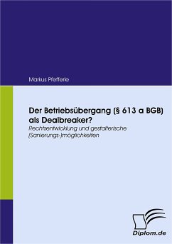 Der Betriebsübergang (§ 613 a BGB) als Dealbreaker? (eBook, PDF) - Pfefferle, Markus