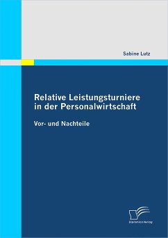 Relative Leistungsturniere in der Personalwirtschaft (eBook, PDF) - Lutz, Sabine