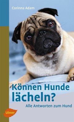 Können Hunde lächeln? (eBook, PDF) - Adam, Corinna