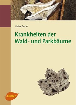 Krankheiten der Wald- und Parkbäume (eBook, ePUB) - Butin, Heinz