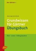 Der Gärtner 1. Grundwissen für Gärtner. Übungsbuch (eBook, PDF)