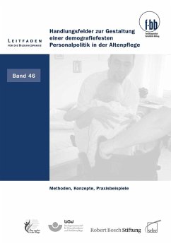 Handlungsfelder zur Gestaltung einer demografiefesten Personalpolitik in der Altenpflege (eBook, PDF)