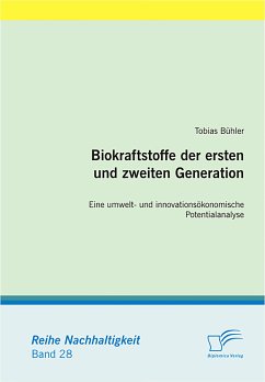 Biokraftstoffe der ersten und zweiten Generation (eBook, PDF) - Bühler, Tobias