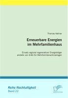 Erneuerbare Energien im Mehrfamilienhaus (eBook, PDF) - Kellner, Thomas
