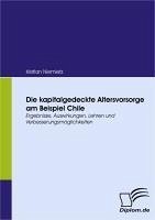Die kapitalgedeckte Altersvorsorge am Beispiel Chile (eBook, PDF) - Niemietz, Kristian