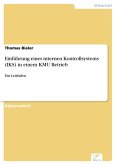 Einführung eines internen Kontrollsystems (IKS) in einem KMU Betrieb (eBook, PDF)
