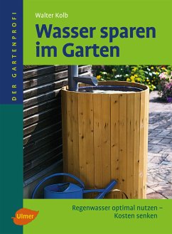 Wasser sparen im Garten (eBook, PDF) - Kolb, Walter