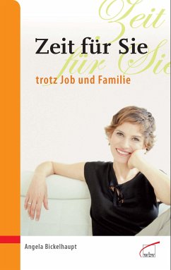 Zeit für Sie trotz Job und Familie (eBook, PDF) - Bickelhaupt, Angela