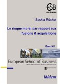 Le risque moral par rapport aux fusions & acquisitions (eBook, PDF)