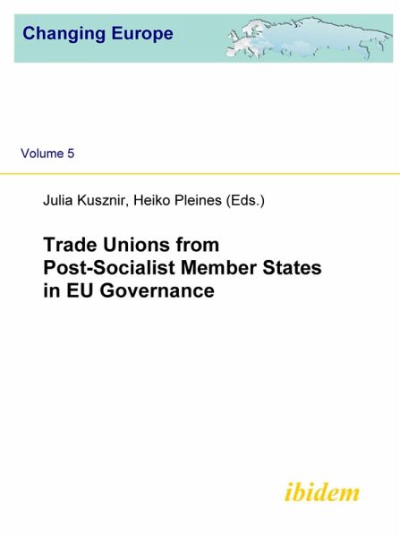 Trade Unions from Post-Socialist Member States in EU Governance (eBook, PDF)