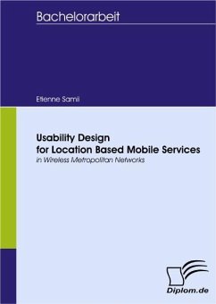 Usability Design for Location Based Mobile Services in Wireless Metropolitan Networks (eBook, PDF) - Samii, Etienne