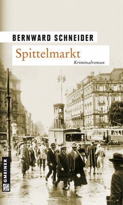 Spittelmarkt (eBook, PDF) - Schneider, Bernward