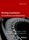 Richtig investieren mit Zertifikaten und Hebelprodukten (eBook, PDF)