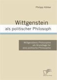 Wittgenstein als politischer Philosoph (eBook, PDF)