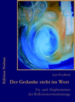 Der Gedanke steht im Wort (eBook, PDF) - Weselbach, Jean