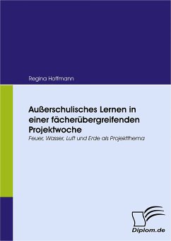 Außerschulisches Lernen in einer fächerübergreifenden Projektwoche (eBook, PDF) - Hoffmann, Regina