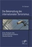 Die Bekämpfung des internationalen Terrorismus. (eBook, PDF)