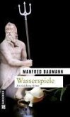 Wasserspiele / Kommissar Merana Bd.2 (eBook, PDF)
