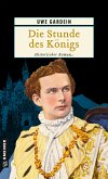Die Stunde des Königs (eBook, PDF)