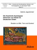 Die illustrierte Apokalypse Heinrichs von Hesler im Deutschen Orden (eBook, PDF)