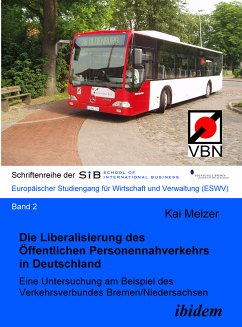 Die Liberalisierung des Öffentlichen Personennahverkehrs in Deutschland (eBook, PDF) - Melzer, Kai