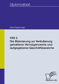 IFRS 5: Die Bilanzierung zur Veräußerung gehaltener Vermögenswerte und aufgegebener Geschäftsbereiche (eBook, PDF)