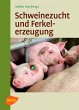 Schweinezucht und Ferkelerzeugung... - Bild 1