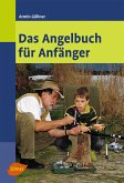 Das Angelbuch für Anfänger (eBook, PDF)