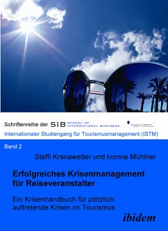 Erfolgreiches Krisenmanagement für Reiseveranstalter (eBook, PDF) - Kranawetter, Steffi; Mühlner, Ivonne