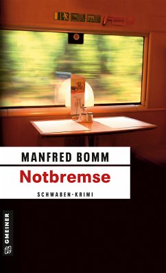 Notbremse / August Häberle Bd.8 (eBook, ePUB) - Bomm, Manfred