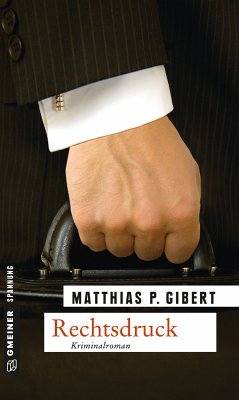 Rechtsdruck / Kommissar Lenz Bd.7 (eBook, PDF) - Gibert, Matthias P.