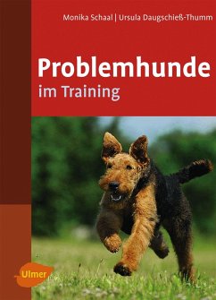 Problemhunde im Training (eBook, PDF) - Schaal, Monika; Daugschieß-Thumm, Ursula