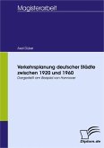 Verkehrsplanung deutscher Städte zwischen 1920 und 1960 (eBook, PDF)