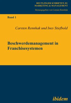 Beschwerdemanagement in Franchisesystemen (eBook, PDF) - Rennhak, Carsten; Stiefbold, Ines