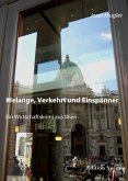 Melange, Verkehrt und Einspänner. Ein Wirtschaftskrimi (eBook, PDF)