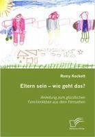 Eltern sein - wie geht das? (eBook, PDF) - Kockott, Romy