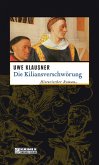 Die Kiliansverschwörung (eBook, PDF)